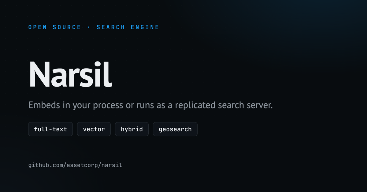 Narsil: distributed search engine that embeds in your process or runs as a replicated search server